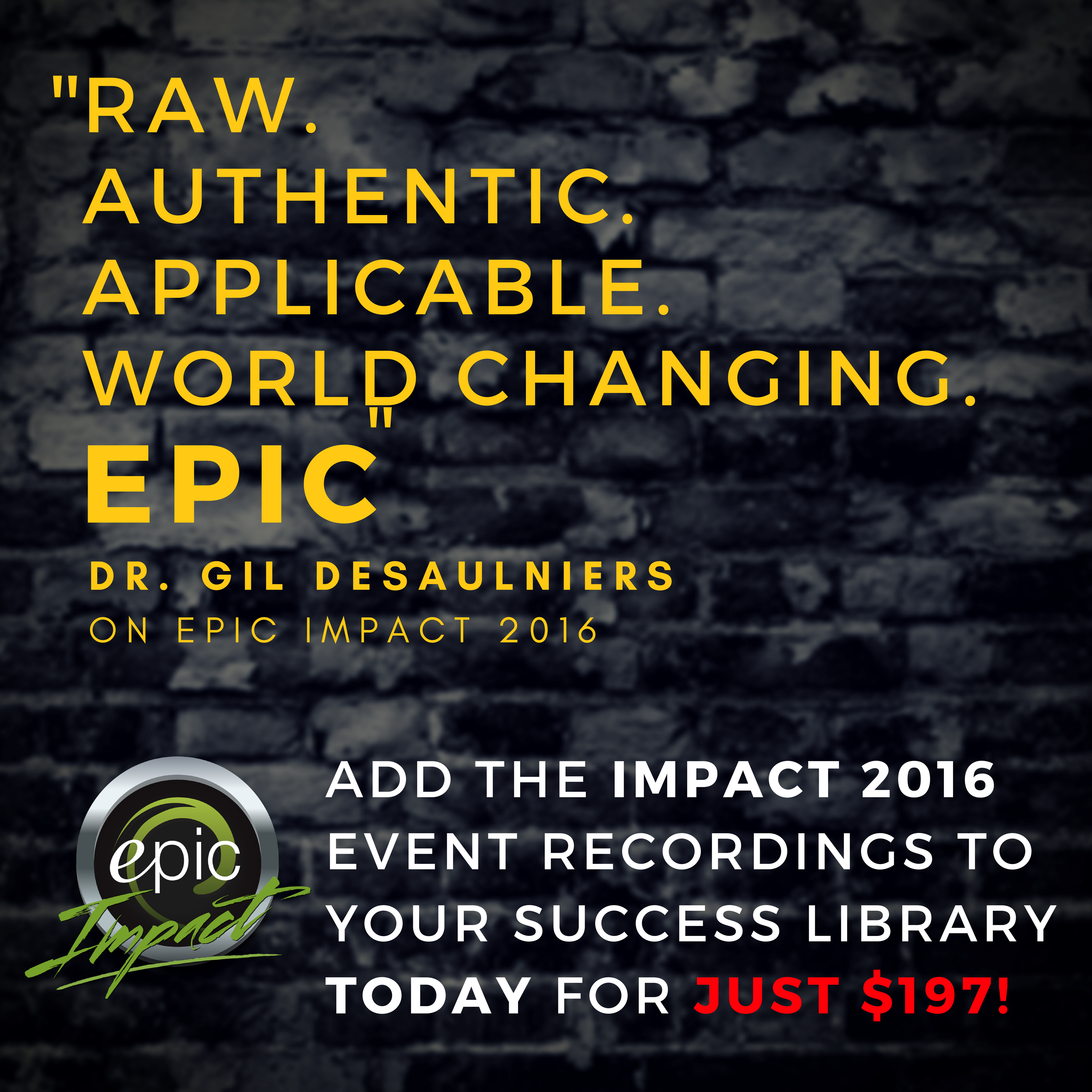 Epic Impact 2016 Footage